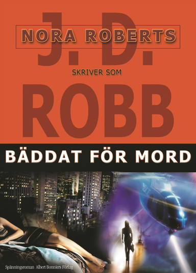 Bäddat för mord; J.D. Robb; 2006