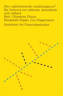 Baklänges in i framtiden; Christina Florin, Elisabeth Elgán, Gro Hagemann, Institutet för framtidsstudier, Sverige. Sekretariatet för framtidsstudier
(tidigare namn), Sverige. Sekretariatet för framtidsstudier; 2007