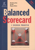 Balanced Scorecard - i svensk praktik; Nils-Göran Olve, Jan Roy, Magnus Wetter; 1999