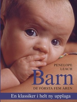 Barn de första fem åren; Penlelope Leach; 1998