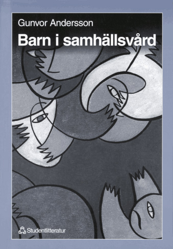 Barn i samhällsvård; Gunvor Andersson; 1995