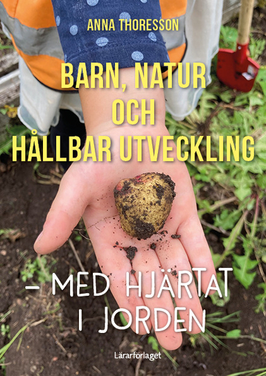 Barn, natur och hållbar utveckling; Anna Thoresson; 2024