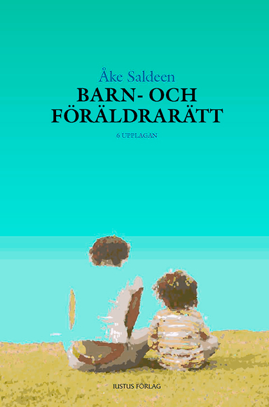 Barn- och föräldrarätt; Åke Saldeen; 2009