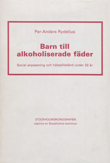 Barn till alkoholiserade fäder; P-A Rydelius; 1981