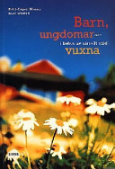 Barn, ungdomar och vuxna i behov av särskilt stöd; Britt-Inger Olsson, Kurt Olsson; 1998