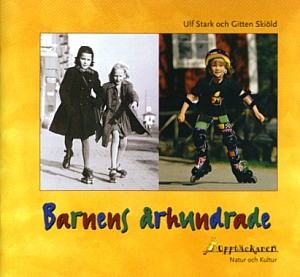 Barnens århundrade; Ulf Stark, Gitten Skiöld; 2000