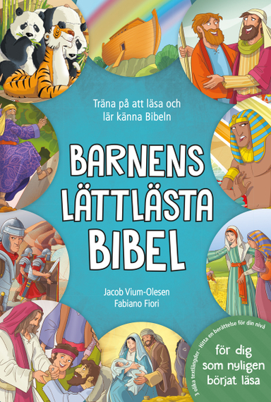 Barnens lättlästa bibel; Jacob Vium-Olesen, Fabiano Fiori; 2022