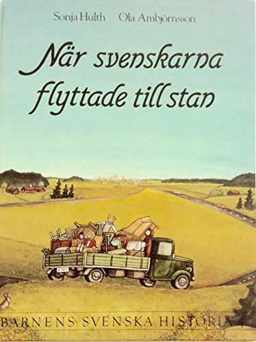 Barnens svenska historia 4. När svenskarna flyttade till stan; Sonja Hulth; 1992