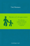 Barnet och rättsprocessen Rättssäkerhet, integritetsskydd och autonomi i samband med beslut om tvångsvård; Titti Mattsson; 2002