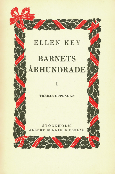 Barnets århundrade; Ellen Key; 2013