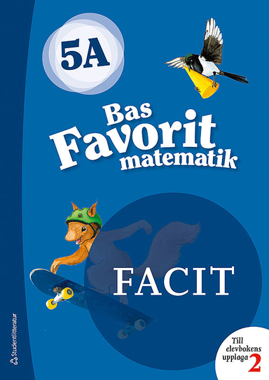 Bas Favorit matematik 5A  Facit till uppl.2, 5-pack; Jaana Karppinen, Jaana Ronkainen-Salminen, Päivi Kiviluoma, Päivi Kiviluoma, Timo Urpiola, Timo Urpiola; 2019