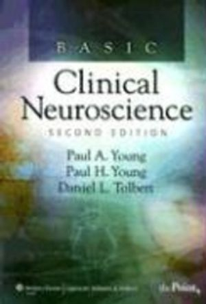 Basic Clinical Neuroscience; Tolbert Daniel L., Young Paul A.; 2007