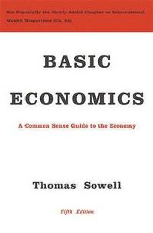 Basic Economics; Thomas Sowell; 2014