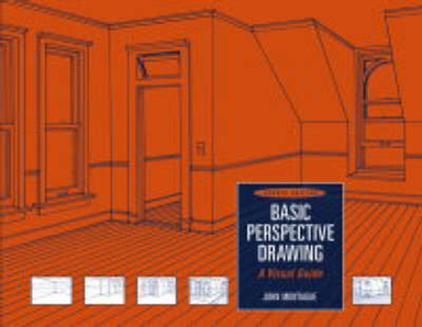 Basic Perspective Drawing: A Visual Approach; John Montague; 2004