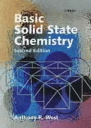 Basic Solid State Chemistry; Anthony R. West; 1999