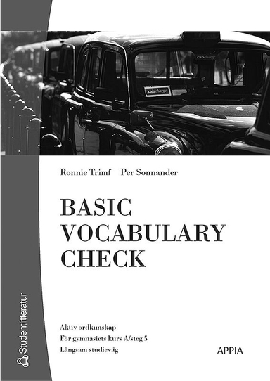 Basic Vocabulary Check - Repetition och träning av det engelska basordförrådet; Ronnie Triumf, Per Sonnander; 2002