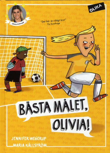 Bästa målet, Olivia!; Jennifer Wegerup; 2019