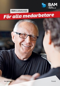 Bättre arbetsmiljö - För alla medarbetare; Robert Jakobsson; 2021