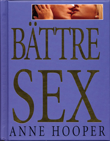 Bättre sex; Anne Hooper; 2004