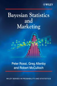 Bayesian Statistics and Marketing; Peter Rossi, Greg Allenby; 2005