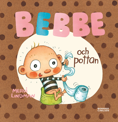 Bebbe och pottan; Mervi Lindman; 2019