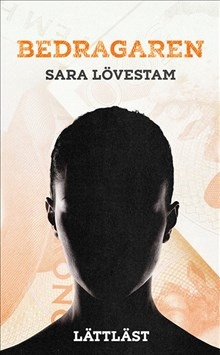 Bedragaren; Sara Lövestam; 2016