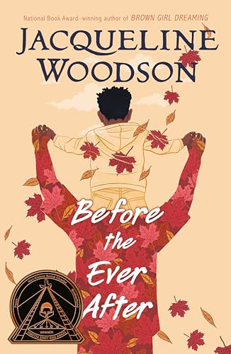 Before The Ever After; Jacqueline Woodson; 2020