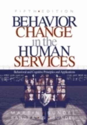 Behavior Change in the Human Services; Sundel Martin, Sandra S. Sundel; 2004