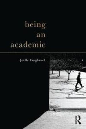 Being an Academic; Jolle Fanghanel; 2011