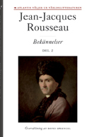 Bekännelser. D. 2; Jean-Jacques Rousseau; 2012