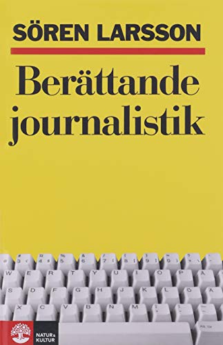 Berättande journalistik; Sören Larsson; 1994