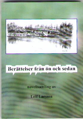 Berättelser från ön och sedan : novellsamling; Leif Larsson; 2009