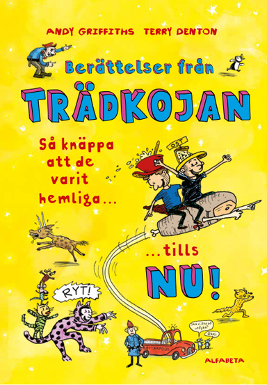 Berättelser från trädkojan : så knäppa att de varit hemliga tills nu!; Andy Griffiths; 2023