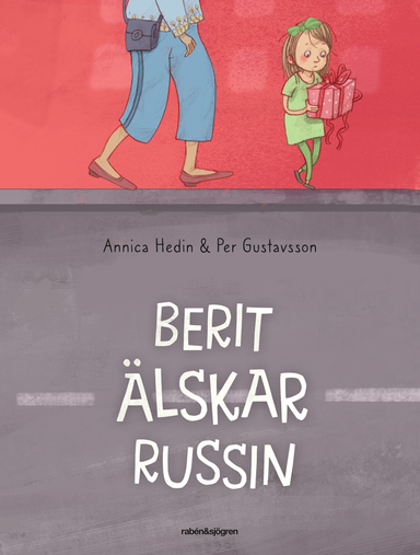 Berit älskar Russin; Annica Hedin, Per Gustavsson; 2019