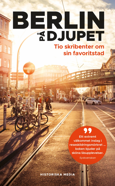 Berlin på djupet; Margareta Flygt, Arvid Jurjaks, Malin Krutmeijer, Jan Lewenhagen, Annamaria Olsson, Morten Postrup, Daniel Rydén, Per Svensson; 2019