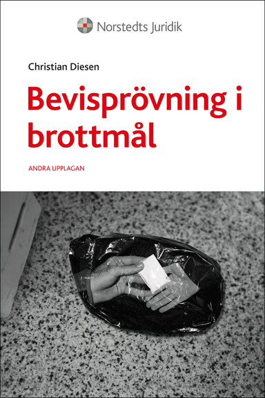 Bevisprövning i brottmål; Christian Diesen; 2015