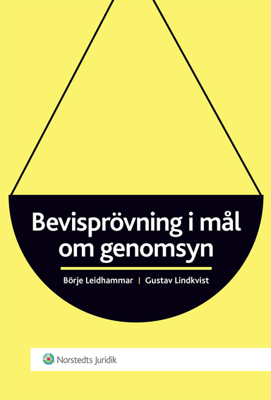 Bevisprövning i mål om genomsyn; Börje Leidhammar, Gustav Lindkvist; 2010