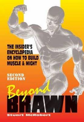 Beyond Brawn; Stuart McRobert; 2006