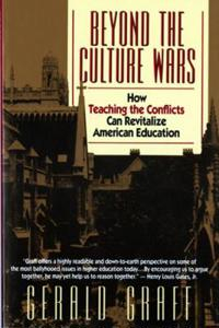 Beyond the Culture Wars; Gerald Graff; 1994