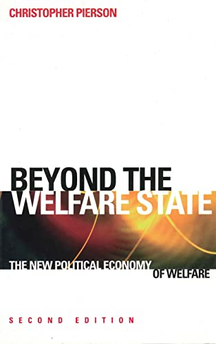 Beyond the Welfare State; Christopher Pierson; 1998