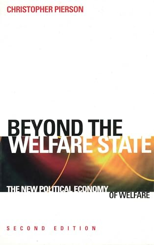 Beyond the Welfare State; Christopher Pierson; 1998