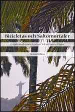 Bicicletas och Saltomortaler; Carl Öhlén; 2009