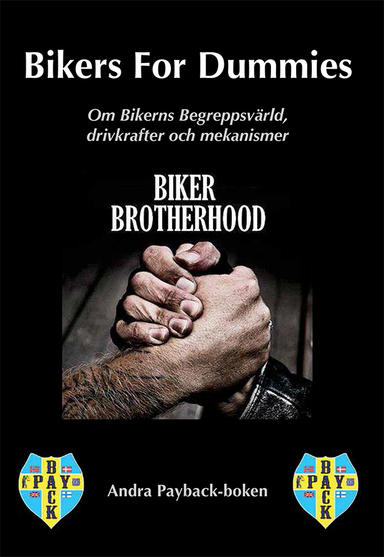 Bikers for dummies : andra payback-boken; Peter Schjerva; 2015