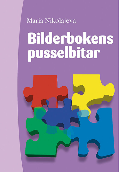 Bilderbokens pusselbitar; Maria Nikolajeva; 2000