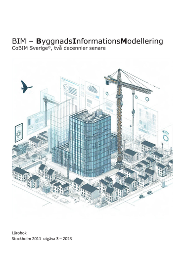 BIM - ByggnadsInformationsModellering, CoBIM Sverige, två decennier senare; Marko Granroth; 2023