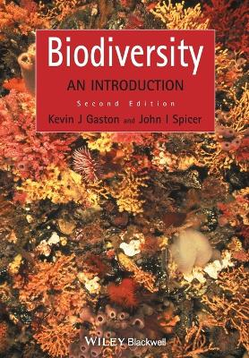 Biodiversity: An Introduction ; Kevin J. Gaston, John I. Spicer; 2003