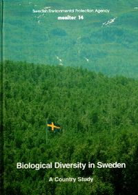 Biological diversity in Sweden : a country study; Claes Bernes, Martin Naylor; 1994