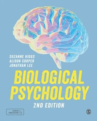 Biological Psychology; Suzanne Higgs, Alison Cooper, Jonathan Lee; 2019