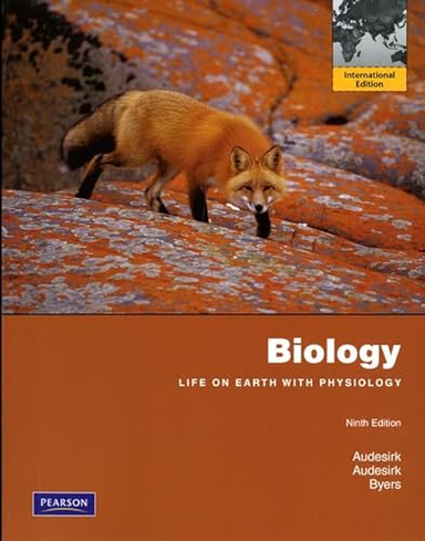 Biology; Gerald Audesirk, Teresa Audesirk, Bruce E. Byers; 2010