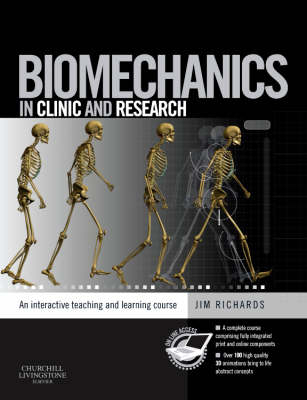 Biomechanics in Clinic and Research; Jim Richards; 2008